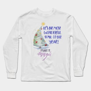 Make Christmas Magic! Watercolour Christmas Tree Design Long Sleeve T-Shirt